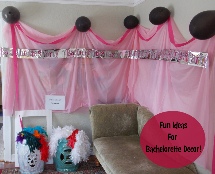 Fun Ideas For Bachelorette Decor!