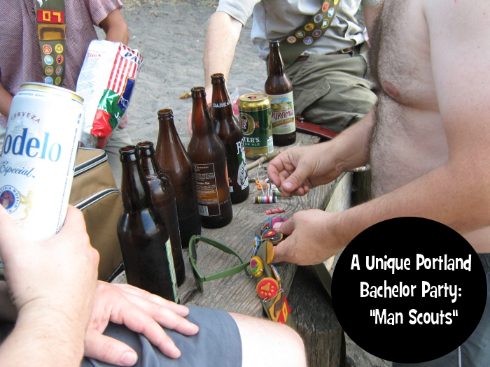 A Unique Portland  Bachelor Party:  "Man Scouts"